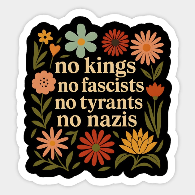 No Kings No Fascists No Tyrants No Nazis Sticker by ArtistTee ⭐⭐⭐⭐⭐